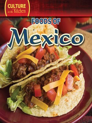 cover image of Foods of Mexico